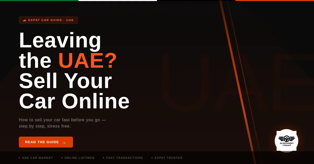 Leaving the UAE? How to Sell Your Car Online Before You Go